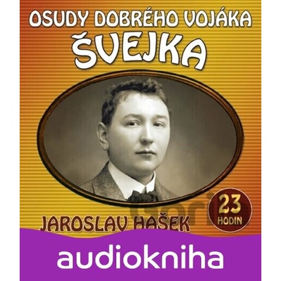 VARIOUS - HASEK: OSUDY DOBREHO VOJAKA SVEJKA