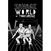 Savage World of Tony Lorenz - Tony Lorenz