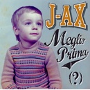 J-AX: MEGLIO PRIMA CD