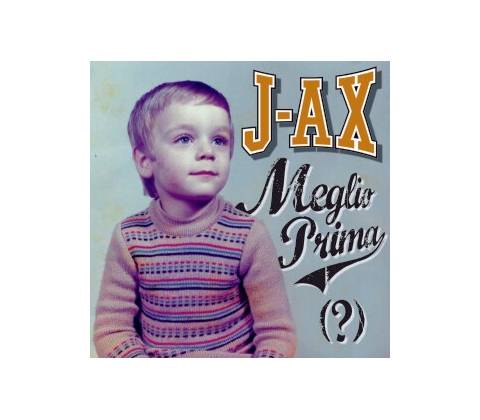 J-AX: MEGLIO PRIMA CD