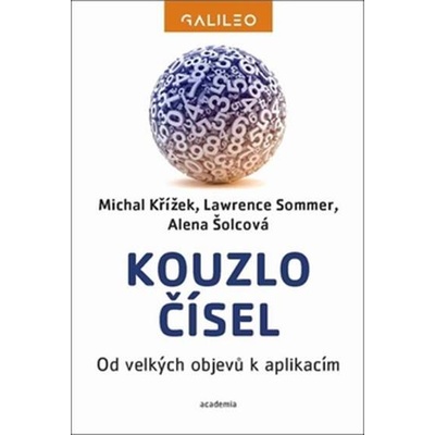 Kouzlo čísel Od velkých objevů k aplikacím