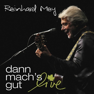Reinhard Mey, DANN MACH'S GUT, CD