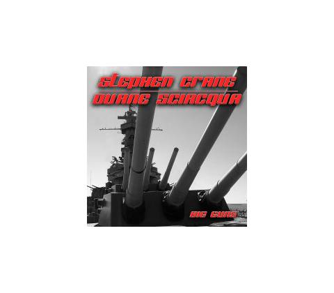 Big Guns - Stephen Crane & Duane Sciacqua CD