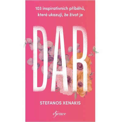 DAR: Všímejte si darů, které nám život tak štědře nabízí