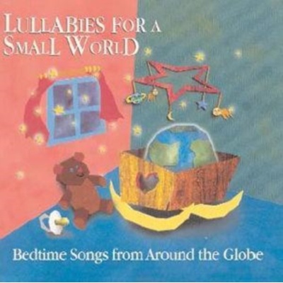 Various - Lullabies For A Small World CD