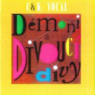C&K Vocal - Demoni a divoucí divy CD