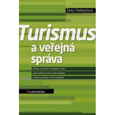 Turismus a veřejná správa - Šárka Tittelbachová