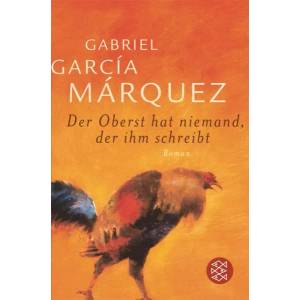 Der Oberst hat niemand, der ihm schreibt | Gabriel García Márquez, Curt Meyer-Clason (2004)