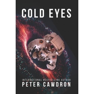 Cold Eyes | Peter Cawdron (2021)