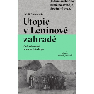 Utopie v Leninově zahradě