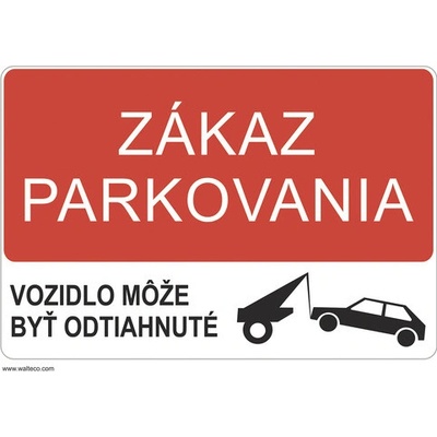 Výstražná tabuľka Zákaz parkovania vozidlo môže byť odtiahnuté 210 x 297 mm