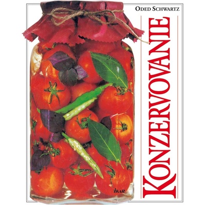 Konzervovanie, 2. vydanie Tony Schwartz, Oded Schwartz, Kolektív