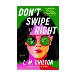 Swiped | Chilton, L. M (ISBN: 9781668045718)