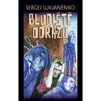 Bludiště odrazů - Sergej Lukjaněnko