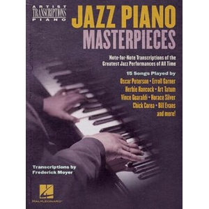 Jazz Piano Masterpieces - Note-For-Note Transcriptions of the Greatest Jazz Performances of All Time: Transcriptions by Frederick Moyer | Frederick Moyer (ISBN: 9781540015099)