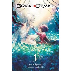 Bride of Demise, Vol. 1 | Keishi Ayasato, Taylor Murakaruki (ISBN: 9781975337940)