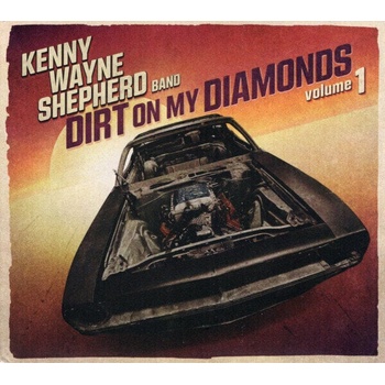 Kenny wayne shepherd - Dirt On My Diamonds Vol. 1 (Digipak) (CD) (8712725746270)