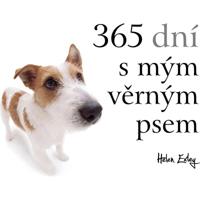 365 dní s mým věrným psem - Helen Exleyová