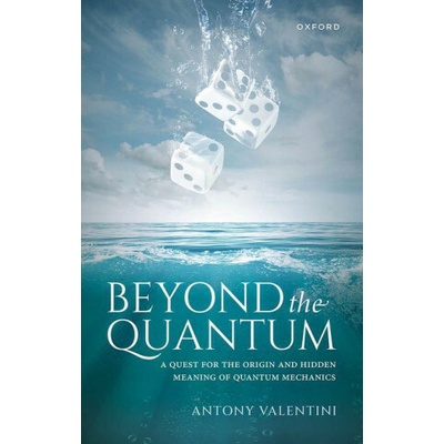 Beyond the Quantum