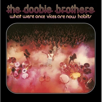 The Doobie Brothers - What Were Once Vices Are Now Habits (Clear Coloured) (LP) (0603497824618)