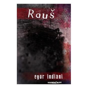 Rauš - Egor Indiani