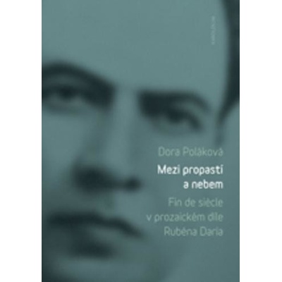 Mezi propastí a nebem. - Dora Poláková