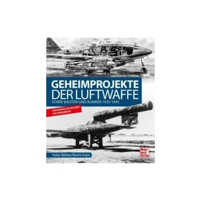 Geheimprojekte der Luftwaffe | Stefan Büttner