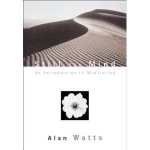 Still the Mind | Alan Watts (ISBN: 9781577312147)