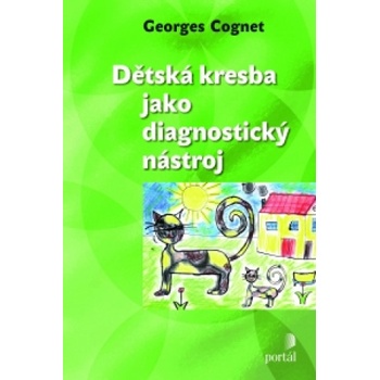 Dětská kresba jako diagnostický nástroj - Georges Cognet