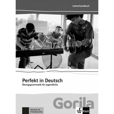 Perfekt in Deutsch – Lehrerhandbuch - Max Hueber Verlag