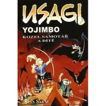 Usagi Yojimbo - Kozel samotář a dítě - Sakai Stan