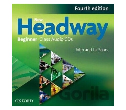 New Headway Beginner 4th ed. Class CDs Soars John