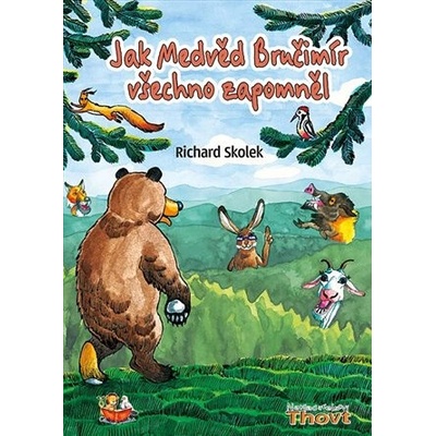 Jak Medvěd Bručimír všechno zapomněl