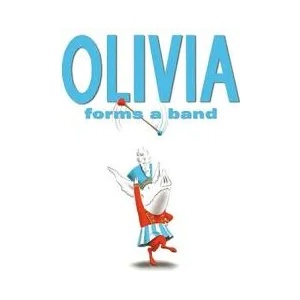 Olivia Forms a Band (ISBN: 9781416924548)