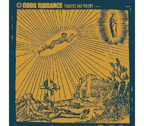Good Riddance - Thoughts And Prayers LP