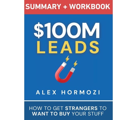 $100M Leads Summary & Workbook