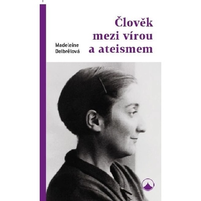 Člověk mezi vírou a ateismem