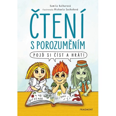 Čtení s porozuměním - Kamila Balharová, Michaela Suchoňová (ilustrátor)