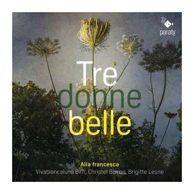 Brigitte Lesne Alla Francesca - Tre Don CD
