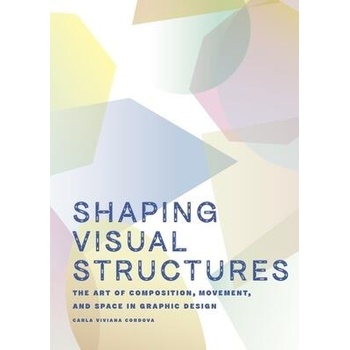 Image 1 of Shaping Visual Structures | CORDOVA CARLA VIVIANA