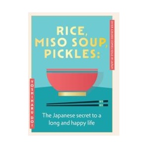 Rice, Miso Soup, Pickles (ISBN: 9781399741026)