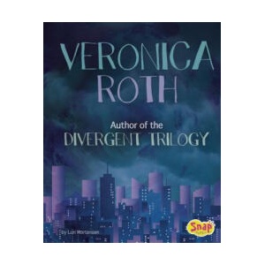 Veronica Roth: Author of the Divergent Trilogy | Lori Mortensen (ISBN: 9781515713272)