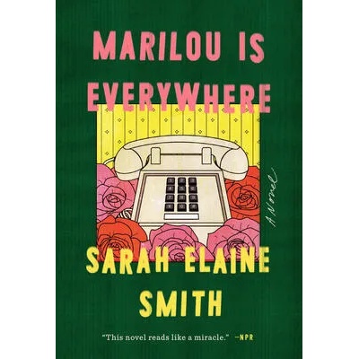 Marilou Is Everywhere | SARAH ELAINE SMITH