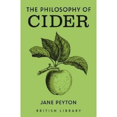 The Philosophy of Cider - Jane Peyton