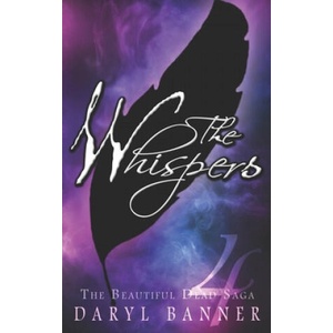 Whispers (A New BEAUTIFUL DEAD Adventure) | Daryl Banner (2016)