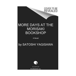 More Days at the Morisaki Bookshop (ISBN: 9780063278714)