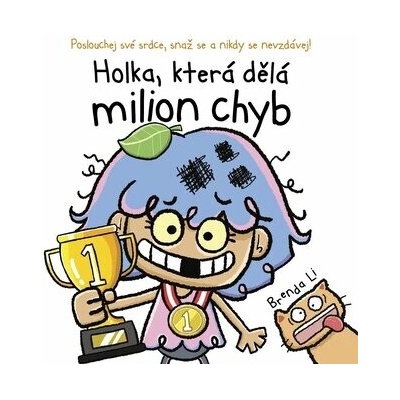 Holka, která dělá milion chyb