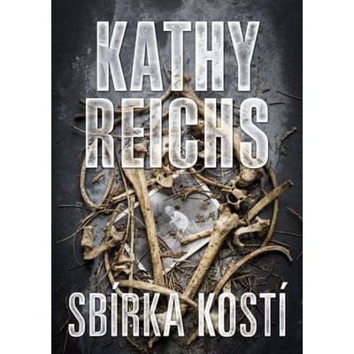 Sbírka kostí - Kathy Reichsová