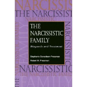 Narcissistic Family - Diagnosis & Treatment | Donaldson-Pres (ISBN: 9780787908706)