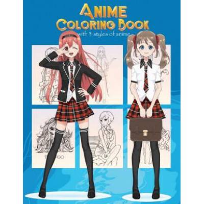 Anime Coloring Book With 3 Styles of Anime: Adorable Manga and Anime Characters set on Anime For Anime Lover, Adults, Teens (Manga coloring book) | Russ Focus
